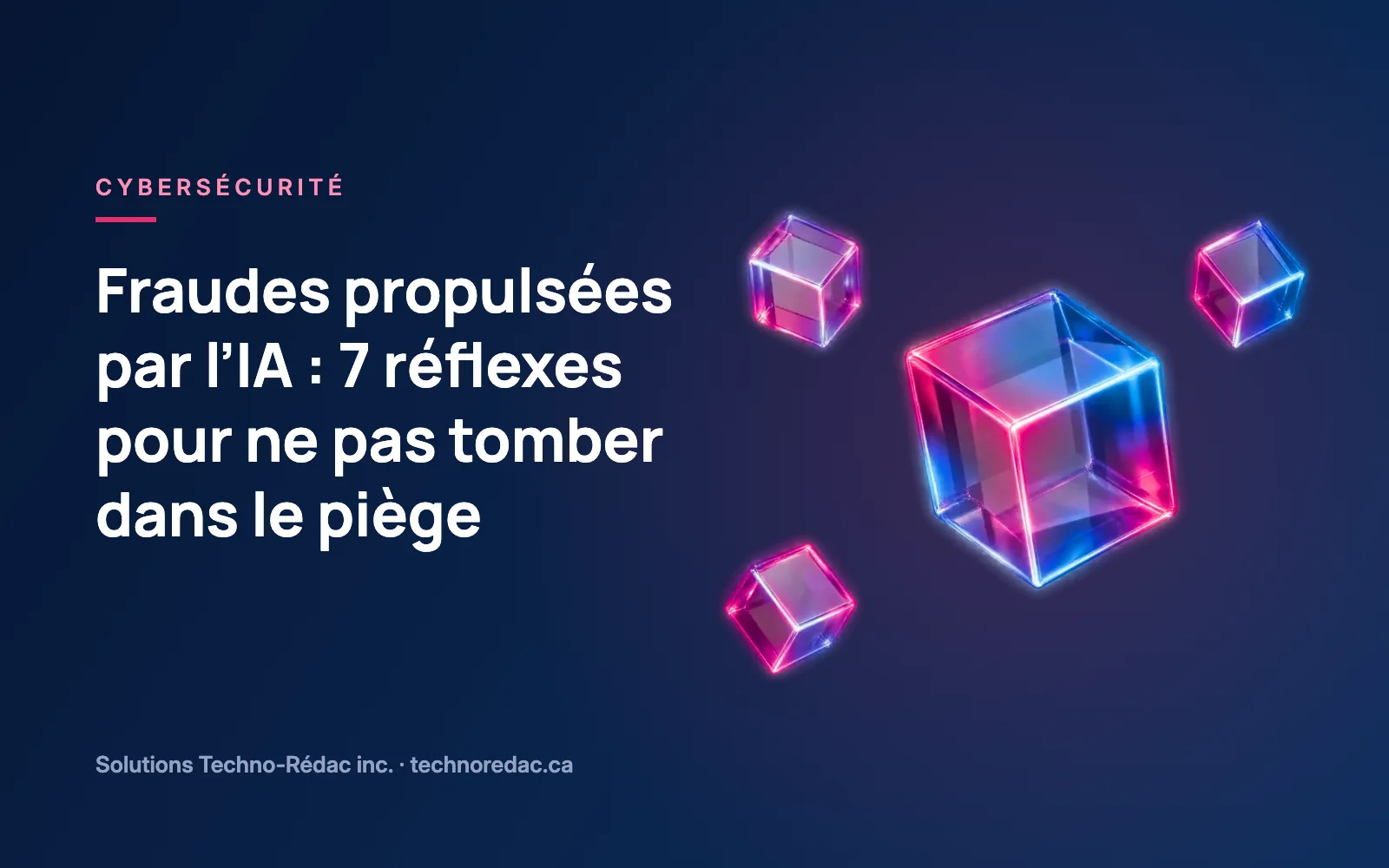 Illustration : 7 réflexes pour déjouer les fraudes propulsées par l’IA